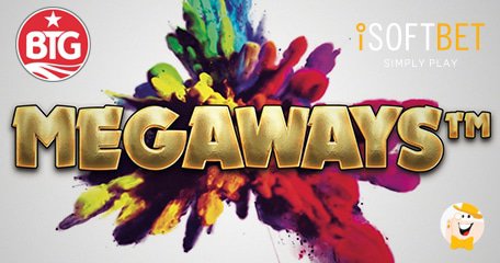 iSoftBet Ottiene la Licenza Big Time Gaming per Utilizzare l'Inventivo Brevetto MegaWays
