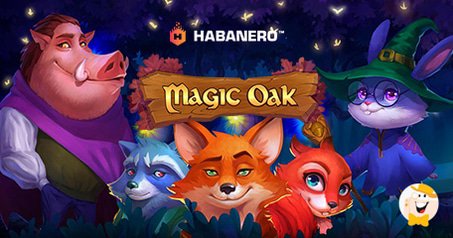 Habanero Unveils Magic Oak, Forest Adventure With Three Progressive Jackpots