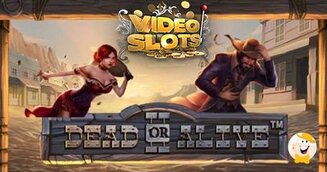 Speler wint bij Videoslots 30.000x zijn inzet op de opvolger van NetEnt’s Dead or Alive