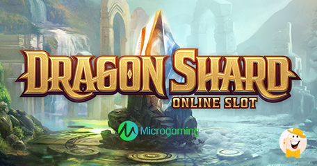 Microgaming Unleashes The Powers Of Dragon Shard, Magical Realm Of The Mighty Win Booster™