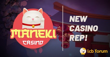 De Casino Rep van Maneki Casino heeft zich aangemeld op het LCB forum om ondersteuning te bieden aan onze leden