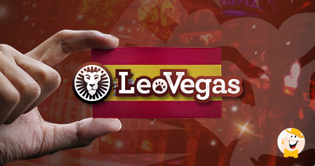 Charge On The New Market: LeoVegas Acquires Spanish iGaming License