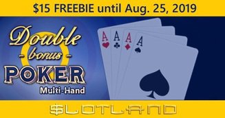 Slotland’s Giveaway: $15 To Have a Go on New Release Double Bonus Poker MH!