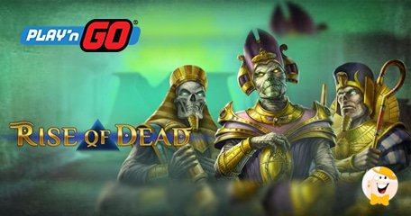 Play'n Go Rivisita l'Antico Egitto e il Libro di Thoth nella Video Slot Rise of Dead