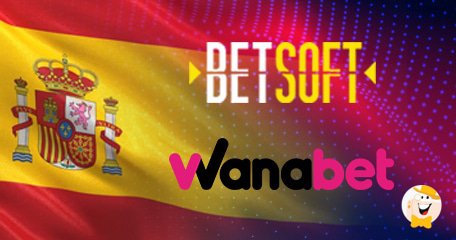 Betsoft Amplia la Presenza Spagnola Tramite l'Accordo con Wanabet