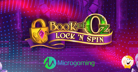 Microgaming Unleashes the Power of Book of Oz Lock ‘N Spin