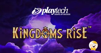 Take a Walk Through Mystical Worlds in Playtech’s Kingdoms Rise with Innovative Features