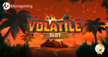 Microgaming and Golden Rock Studios Go Volcanic With Volatile Slot