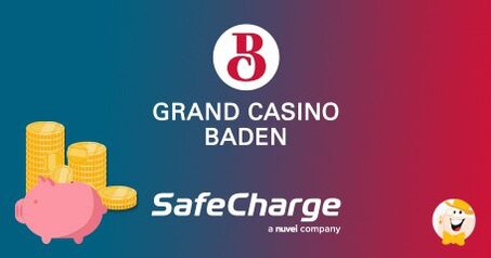Il Grand Casino Baden Offre il Servizio di Pagamento SafeCharge per il suo Sito Online