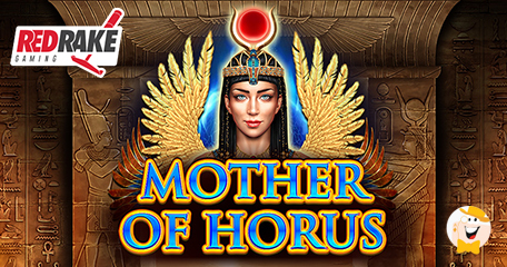 Red Rake Gaming Unleashes Rewarding Isis Experience: Mother of Horus