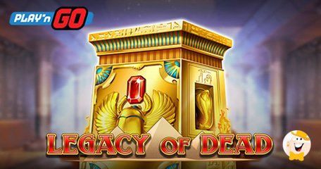 Play'n GO Inizia il Nuovo Anno con Legacy of Dead