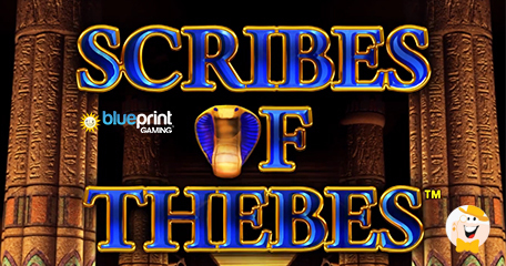 Blueprint Gaming Discloses Ancient Egyptian Inspired Video Slot: Scribes Of Thebes