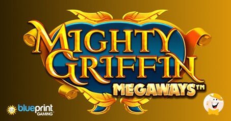 Blueprint Gaming lanceert Mighty Griffin Megaways met Progressieve Jackpot