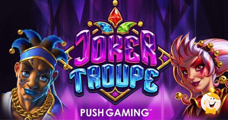 Push Gaming Pubblica la Slot Joker Troupe