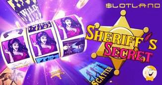 Slotland Unveils Sheriff’s Secret Fixed-Payline Slot
