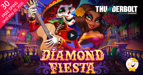 Thunderbolt Casino is Giving Away 30 Extra Spins on New Diamond Fiesta Slot