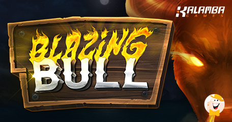 Kalamba Games Unleashes The Blazing Bull