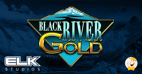 ELK Studios to Introduce Feature-Filled Black River Gold Slot