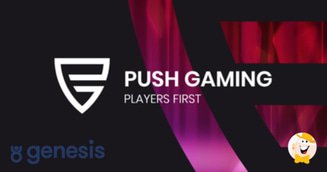 Genesis Global and Push Gaming Sign a Collab Agreement