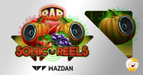 Wazdan’s Sonic Reels Slot Is The Audio-Visual Extravaganza