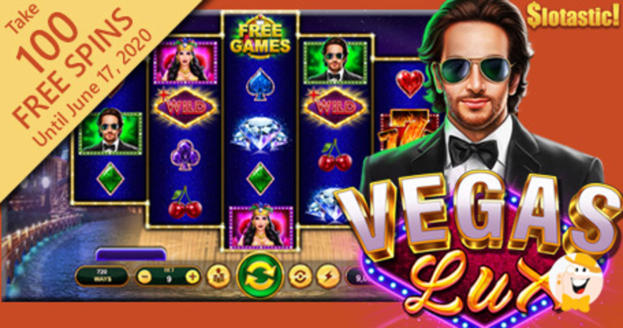 Extra Spins On Vegas Lux Given Away By Slotastic Casino