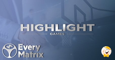 Highlight Games Sigla un Accordo con EveryMatrix