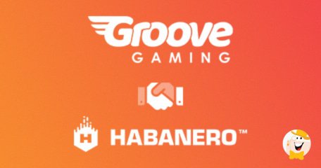 Groove Gaming verstärkt Portfolio mit Premium Inhalten von Habanero