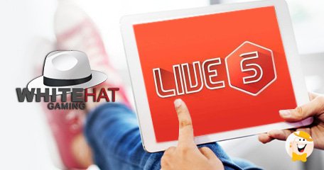 La Piattaforma all'Avanguardia di White Hat Gaming Accoglie nella sua Famiglia i Contenuti di Live 5