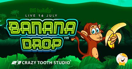 Get Ready to Go Bananas with Crazy Tooth’s Newest Banana Drop Slot