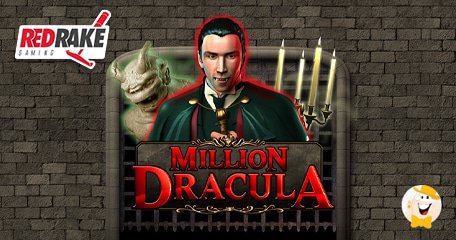 Red Rake Gaming Présente avec Million Dracula une Nouvelle Génération de Machines à Sous