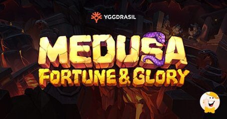 'Medusa - Fortune and Glory' di Yggdrasil Gaming è Live!