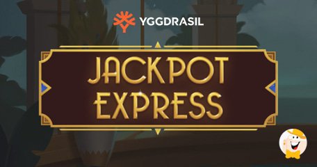 Yggdrasil Annuncia l'Uscita della Slot Jackpot Express