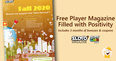 Sloto’Cash Casino Magazine’s Fall Edition Out Now!