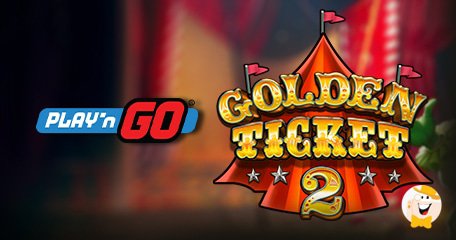 Play'n GO auf dem Weg zu seinem Jahresziel mit dem Slot Golden Ticket 2