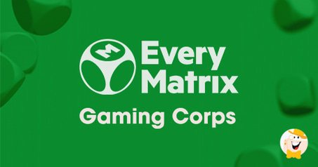 EveryMatrix und Gaming Corps unterzeichnen eine Vertriebsvereinbarung