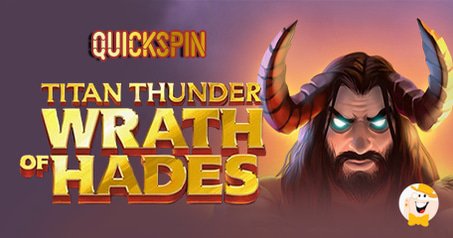 Quickspin’s Titan Thunder: Wrath of Hades to Land on The Market in November