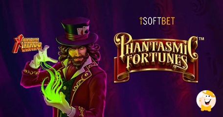 iSoftBet bringt Phantasmic Fortunes Slot mit Xpanding Ways