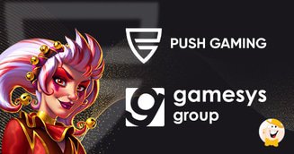 Push Gaming to Extend is Presence via Gamesys Group