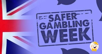 UK Safer Gambling Week to Raise More Awareness on Gambling-Related Harms