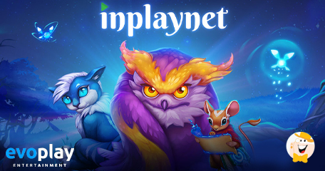 Evoplay Entertainment Delivers Content via InPlayNet