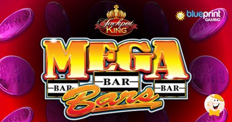 Blueprint Gaming Svela il suo Ultimo Successo Mega Bars Jackpot King