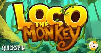 Quickspin si Scatena con la Slot Online Loco the Monkey