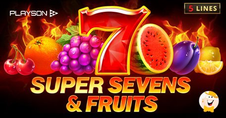 Playson Amplia la Serie Timeless con 5 Super Sevens & Fruits