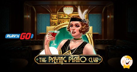Play'n GO kehrt mit dem The Paying Piano Club Slot zu den fröhlichen Zeiten zurück