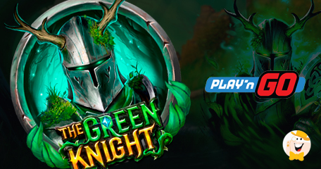 March at Play'n GO Continues with Arthurian Adventure The Green Knight