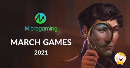 Microgaming Annuncia un Nuovo Gruppo di Giochi per Marzo