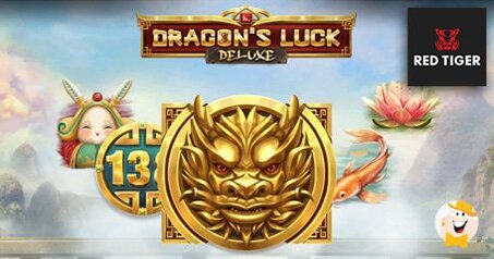 Red Tiger Gaming Lance la Machine à Sous En Ligne Dragon's Luck Deluxe