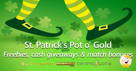 Slotland, WinADay, and Cryptoslots Line Up St Patrick’s Pot o’ Gold Promo