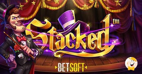 Betsoft si Immerge nella Magia dei Rulli con Stacked, una Nuova Slot Misteriosa