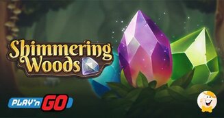 Play’n GO Immette sul Mercato Nuovi Diamanti Provenienti da The Shimmering Woods!
